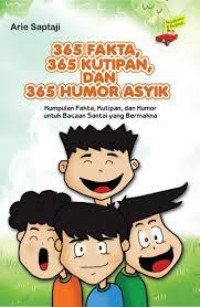 365 Fakta, 365 Kutipan, Dan 365 Humor Asyik