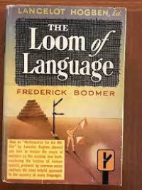 THE LOOM of LANGUAGE