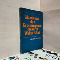 Manajemen dan kepemimpinan menurut wahyu Allah