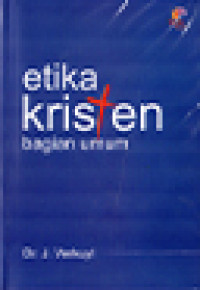 Etika Kristen : bagian umum