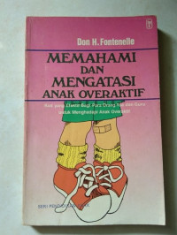 Memahami dan mengatasi Anak Overaktif