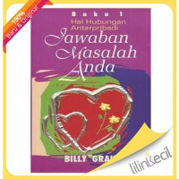 Anda Bertanya Billy Graham Menjawab 1 Masalah Hubungan Antarpribadi