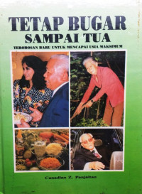 Tetap Bugar Sampai Tua Terobosan Baru untuk Mencapai Usia Maksimum