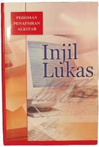 Pedoman Penafsiran Alkitab : Injil Lukas