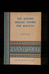 THE OXFORD ENGLISH COURSE FOR MALAYA