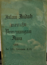 Jalan indah menuju pemenangan jiwa