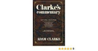 Clarke's Commentary: Matthew- Revelation (A Classic help to a better understanding of the Bible)