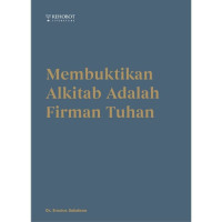 Membuktikan Alkitab Adalah Firman Tuhan