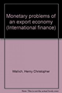 Monetary problems of an export economy