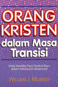 Orang Kristen Dalam Masa Transisi