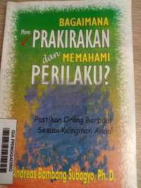 Bagaimana Memprakirakan dan Memahami Perilaku?