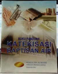 Buku Panduan Katekisasi Baptisan Air