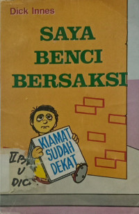 Saya Benci Bersaksi