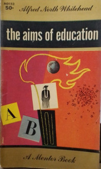 The Aims of Education and Other Essays