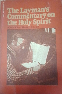 The Layman's Commentary On The Holy Spirit