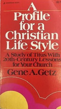 A Profile for a Christian Life Style