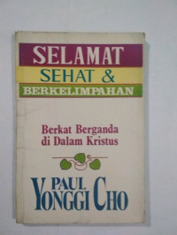 Selamat & Sehat Berkelimpahan