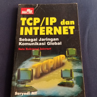 TCP/IP dan INTERNET  sebagai jaringan komunikasi Global