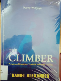 The Climber - Perjalanan Kehidupan 'Pendidik Pembidik' Generasi