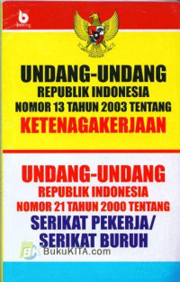 Undang-Undang RI no 13 Tahun 2003 Tentang Ketenagakerjaan