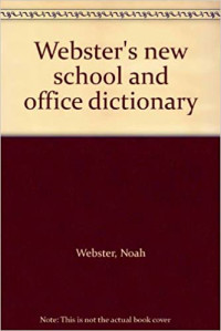 Webster's New School & Office Dictionary