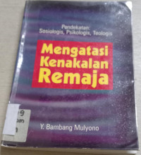 Image of Mengatasi Kenakalan Remaja